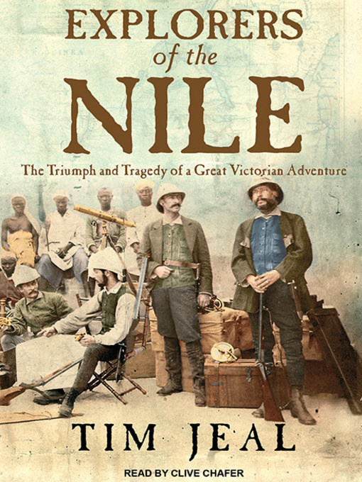 Title details for Explorers of the Nile by Tim Jeal - Wait list